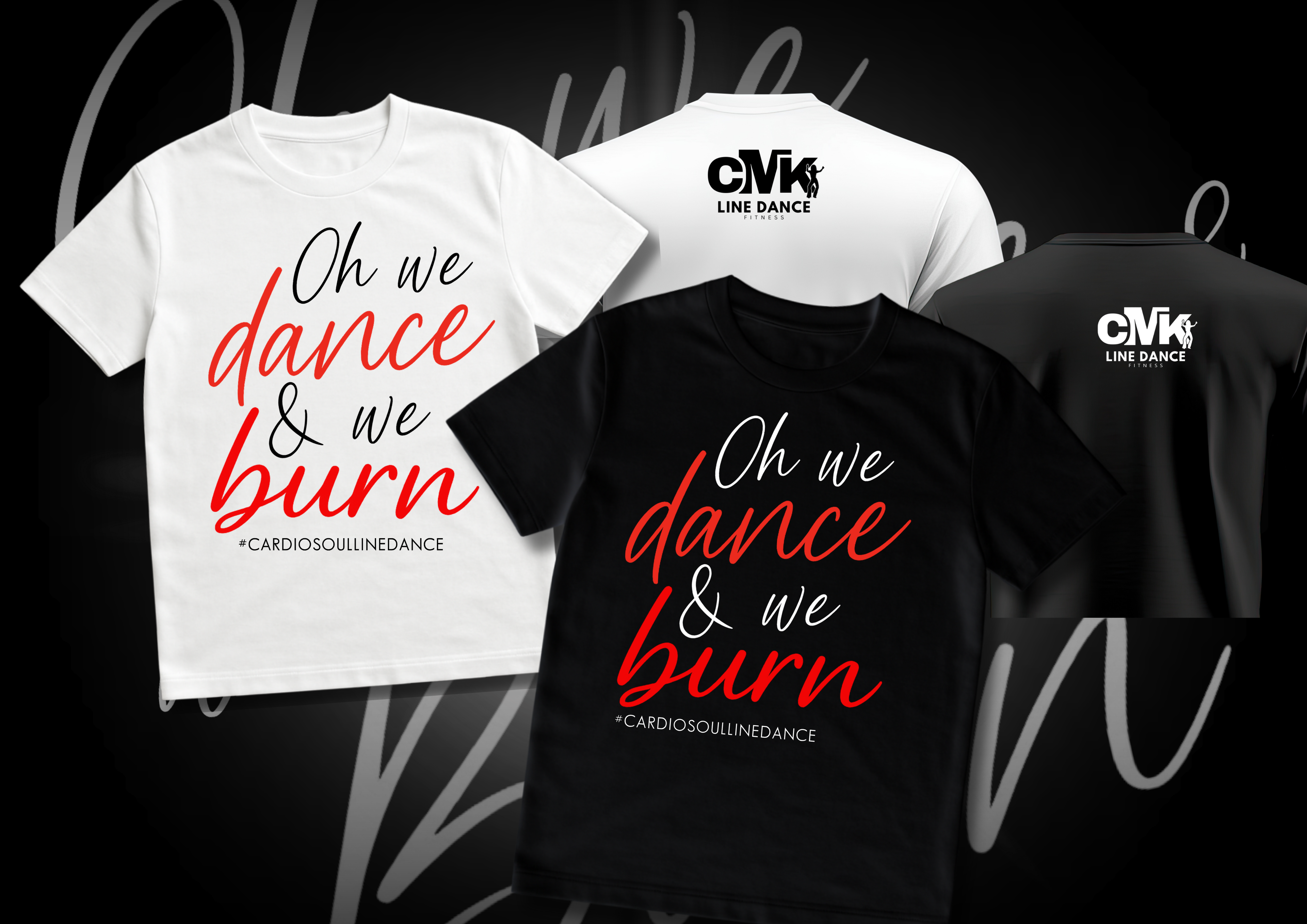 CMK Line Dance Fitness – “Oh We Dance & We Burn” T-Shirt
