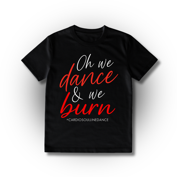 CMK Line Dance Fitness – “Oh We Dance & We Burn” T-Shirt