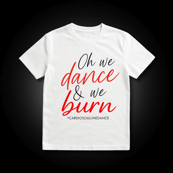 CMK Line Dance Fitness – “Oh We Dance & We Burn” T-Shirt