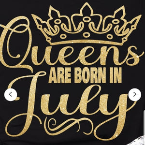 Apparel- Queens are Born in July